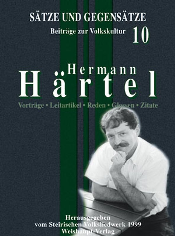 Sätze und Gegensätze - Beiträge zur Volkskultur / Vorträge, Leitartikel, Reden, Glossen, Zitate...