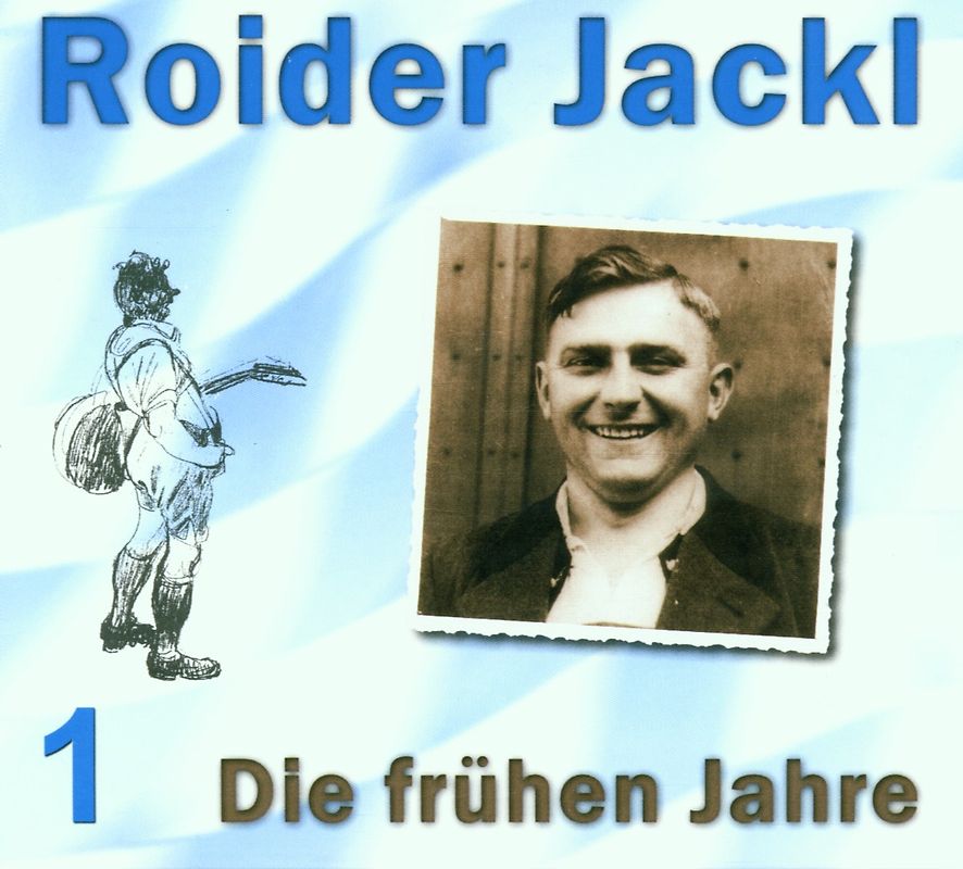 Roider Jackl - Die Frühen Jahre,Vol.1