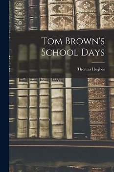 Tom Brown's School Days