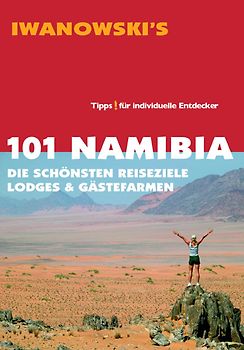 101 Namibia - Reiseführer von Iwanowski
