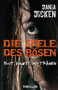 Die Seele des Bösen - Blut, Angst und Tränen (Sadie Scott, Band 5)