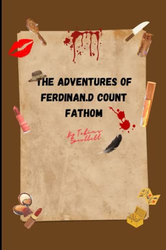 THE ADVENTURES OF FERDINAND COUNT FATHOM ( 2 PARTS ON ONE BOOK )
