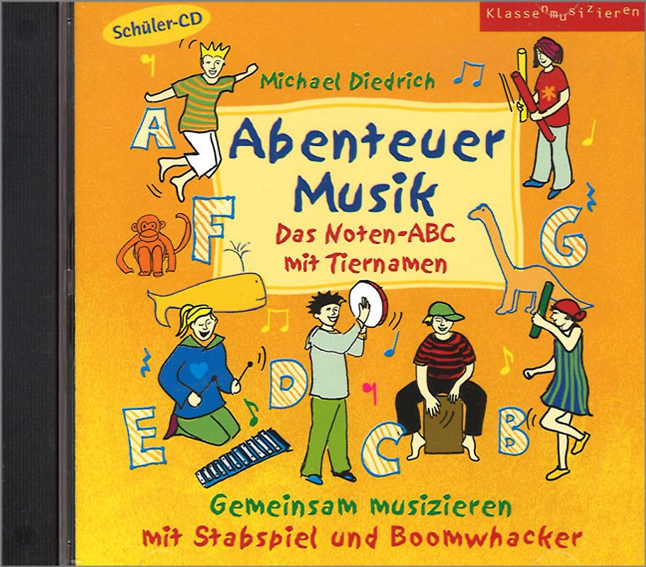 Abenteuer Musik - Das Noten-ABC mit Tiernamen