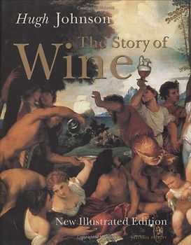 Story of Wine (Mitchell Beazley Drink) - Johnson, Hugh