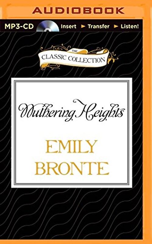 Wuthering Heights (The Classic Collection)