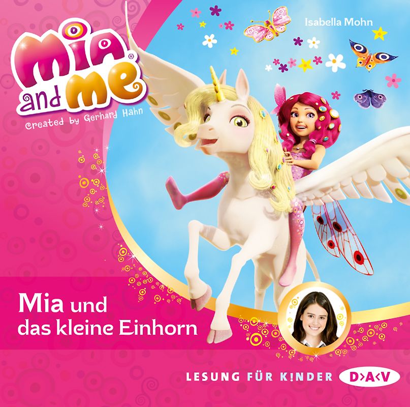 Mia and me – Teil 4: Mia und das kleine Einhorn
