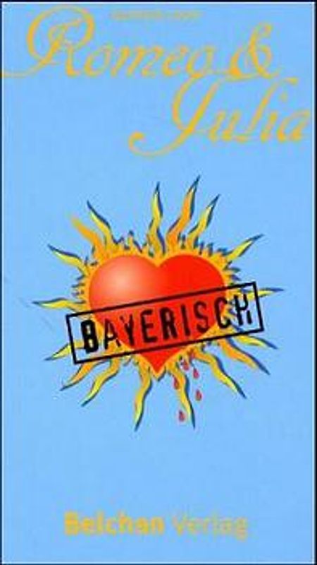 Romeo und Julia auf bayerisch