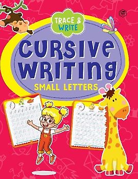 Cursive Writing Book - Small Letters (Practice Workbook for Children)