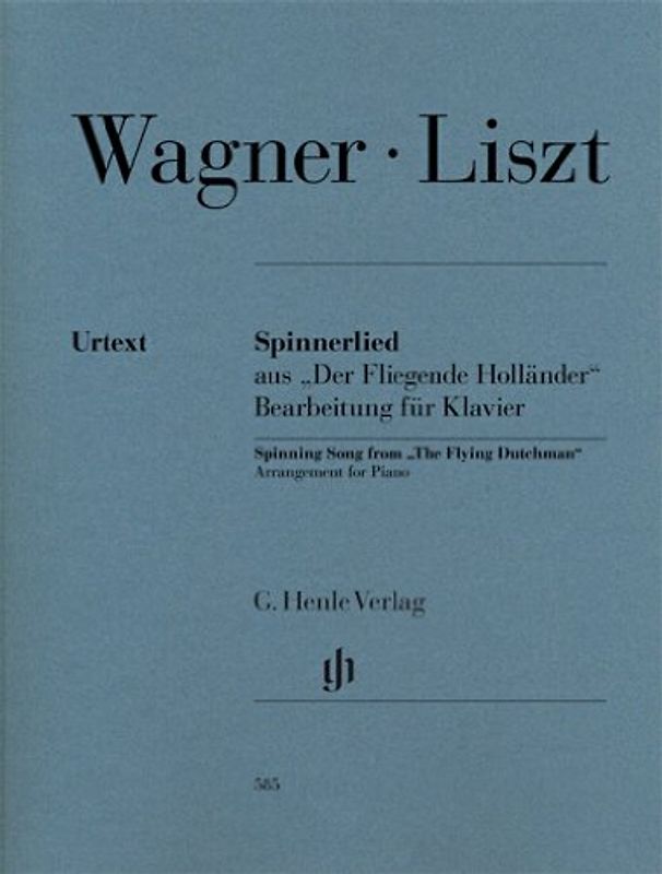 Spinnerlied aus ''Der fliegende Holländer'': Bearbeitung für Klavier: Besetzung: Klavier zu zwei Händen (G. Henle Urtext-Ausgabe)