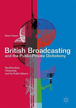 British Broadcasting and the Public-Private Dichotomy
