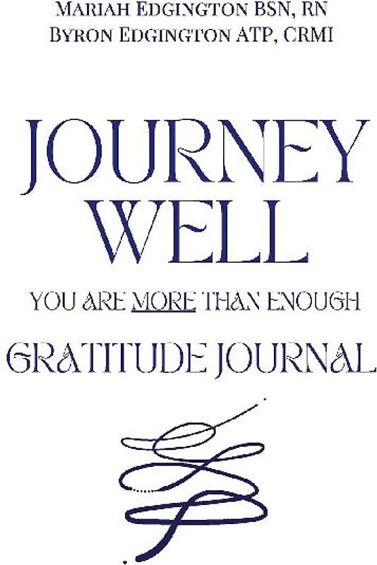 Journey Well, You Are More Than Enough Gratitude Journal