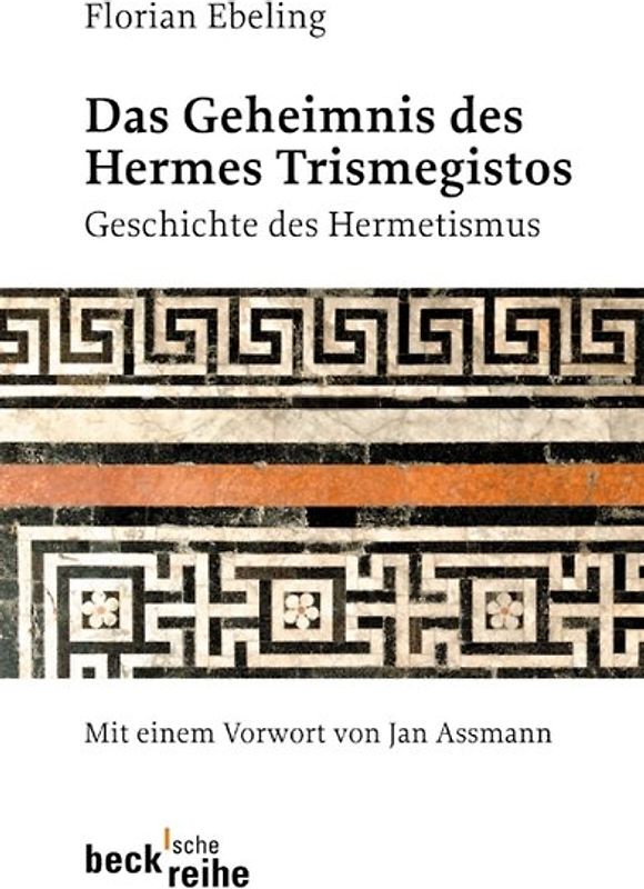 Das Geheimnis des Hermes Trismegistos