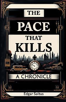 The Pace That Kills A Chronicle
