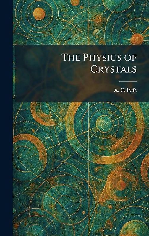 The Physics of Crystals