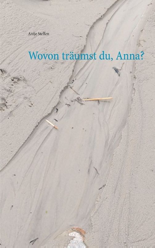 Wovon träumst du, Anna?