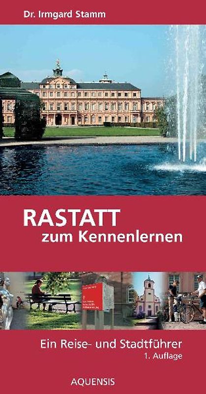 Rastatt zum Kennenlernen