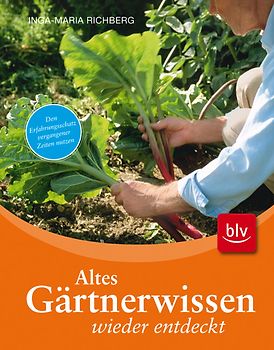 Altes Gärtnerwissen wieder entdeckt