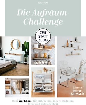 Zeit statt Zeug: Die Aufräum-Challenge.
