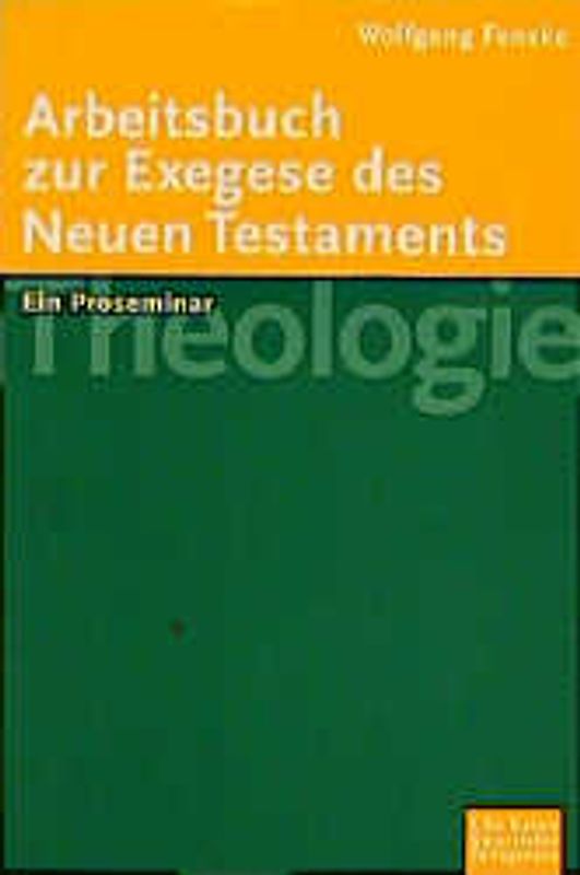 Arbeitsbuch zur Exegese des neuen Testaments
