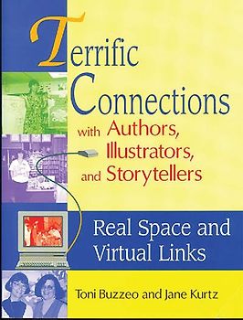 Terrific Connections with Authors, Illustrators, and Storytellers
