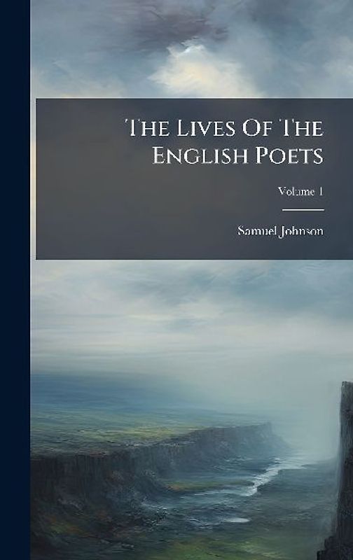 The Lives Of The English Poets