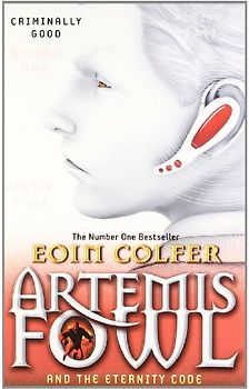 Artemis Fowl and the Eternity Code - Eoin Colfer