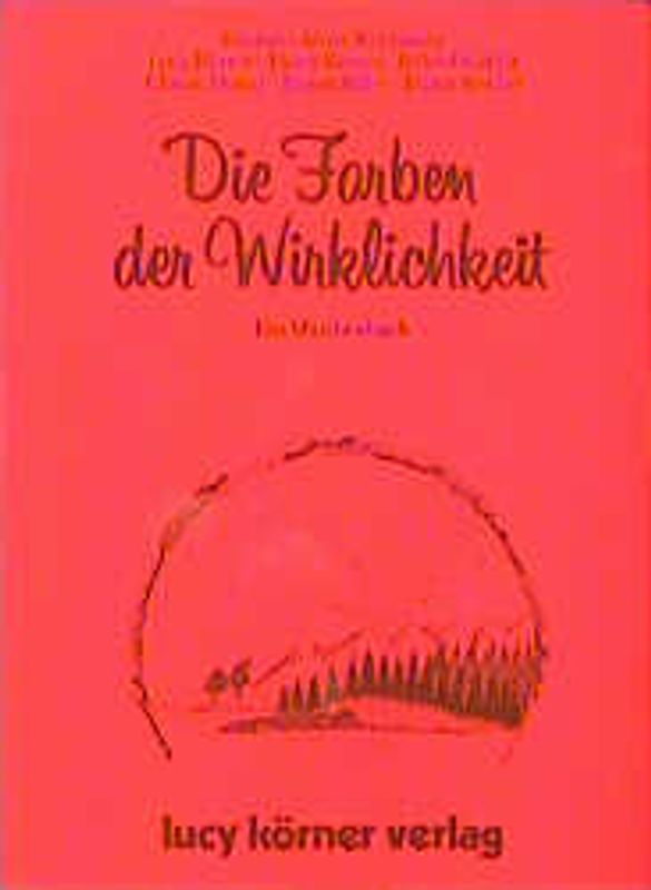 Die Farben der Wirklichkeit