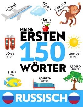 RUSSISCH: Meine ersten 150 Wörter - Vokabeln lernen - Kinder und Erwachsene - Für Anfänger