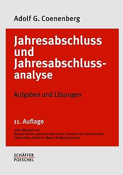 Jahresabschluss und Jahresabschlussanalyse. Betriebswirtschaftliche, handelsrechtliche, steuerrechtliche und... / Aufgaben und Lösungen