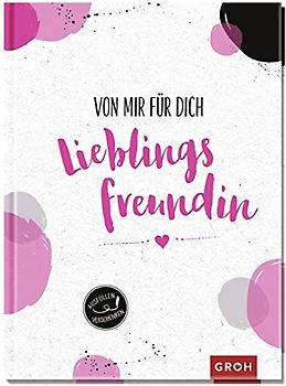 Von mir für dich, Lieblingsfreundin