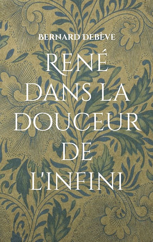René dans la douceur de l'infini