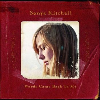 Sonya Kitchell - Words Came Back to Me