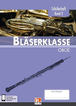 Leitfaden Bläserklasse. Schülerheft Band 2 - Oboe