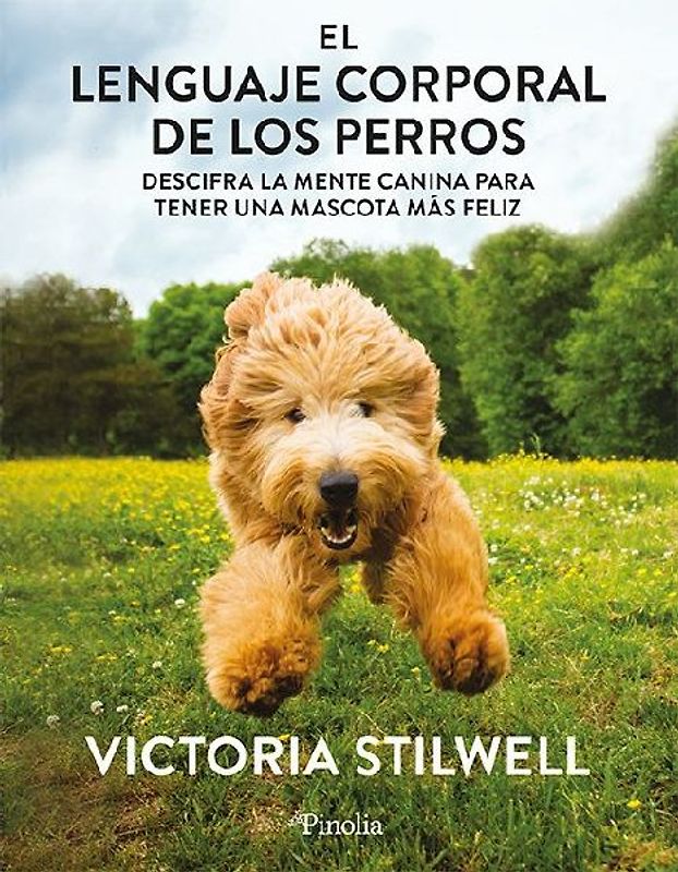 Lenguaje Corporal de Los Perros, El
