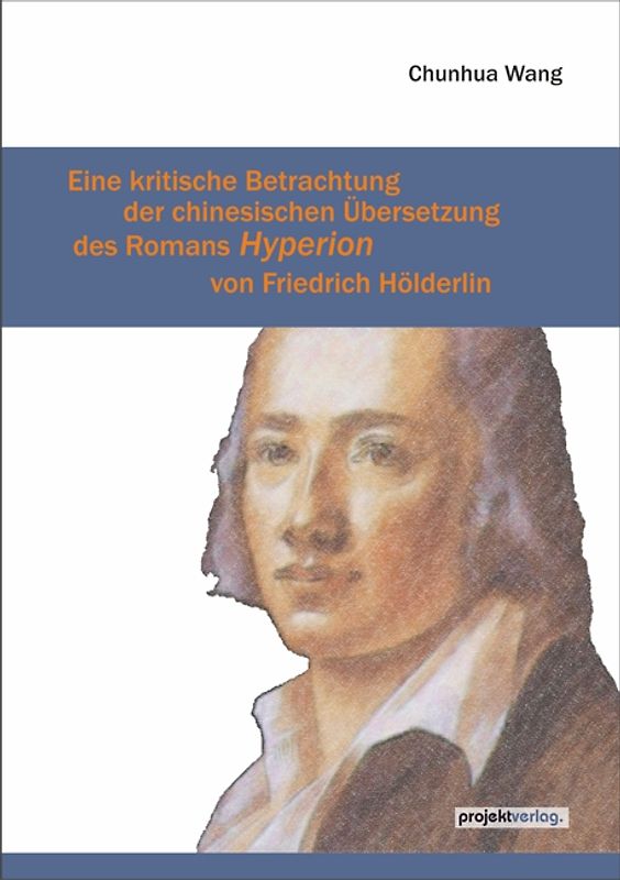 Eine kritische Betrachtung der chinesischen Übersetzung des Romans Hyperion von Friedrich Hölderlin