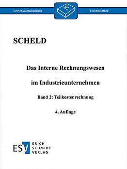Das Interne Rechnungswesen im Industrieunternehmen, Band 2