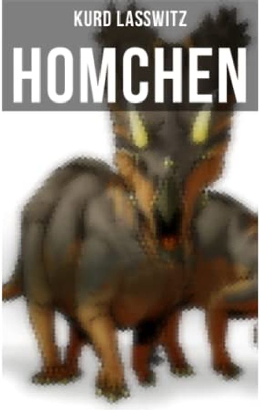 Homchen: Tiermärchen aus der oberen Kreide