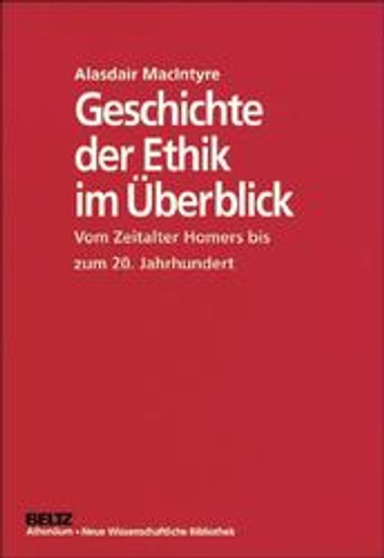 Geschichte der Ethik im Überblick. Vom Zeitalter Homers bis zum 20. Jahrhundert
