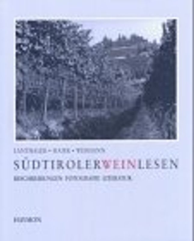 Südtiroler Wein Lesen