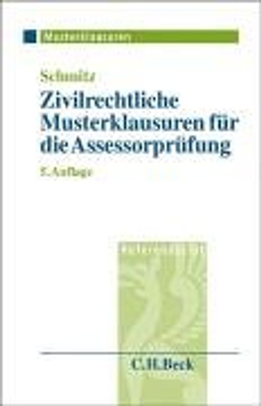 Zivilrechtliche Musterklausuren für die Assessorprüfung