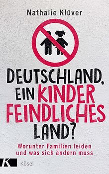Deutschland, ein kinderfeindliches Land?