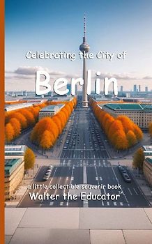 Celebrating the City of Berlin