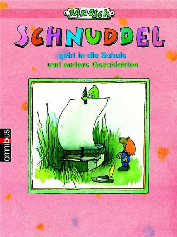 Wenn Schnuddel in die Schule geht und andere Geschichten