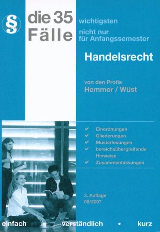 Die 35 wichtigsten Fälle - Handelsrecht