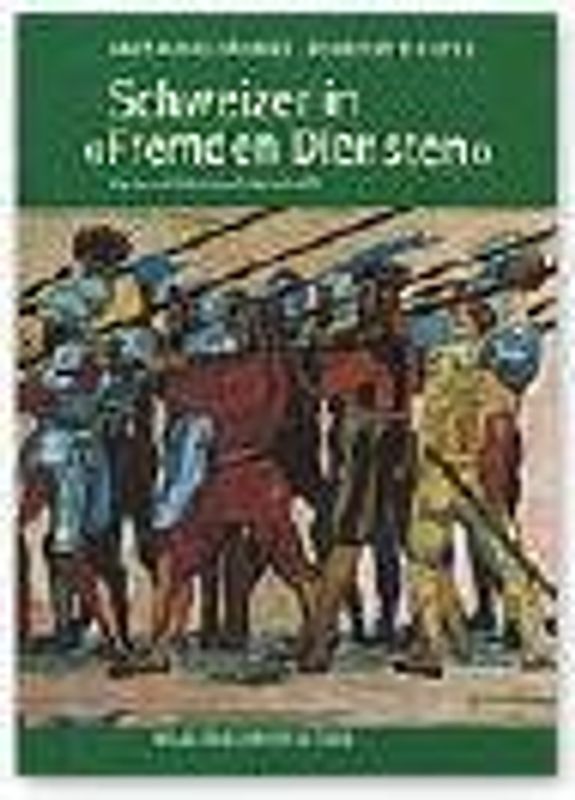 Schweizer in "Fremden Diensten"