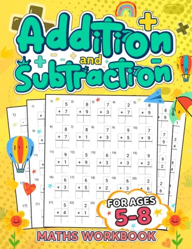 Addition and Subtraction Maths Workbook | Kids Ages 5-8: Addition and Subtraction Activities | Kindergarten and 1st Grade Workbook Age 5-7 | Activity Book | Single, Double and Triple Digit Qustions
