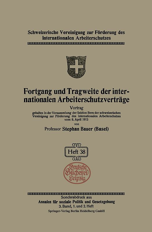 Fortgang und Tragweite der internationalen Arbeiterschutzverträge