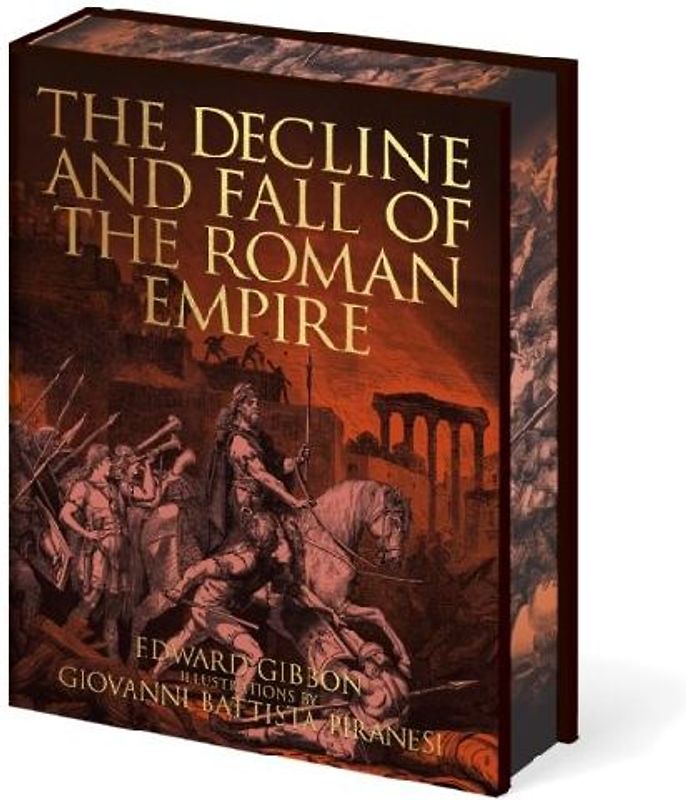 The Decline and Fall of the Roman Empire