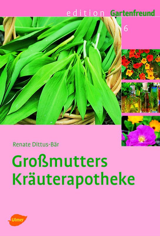 Großmutters Kräuterapotheke