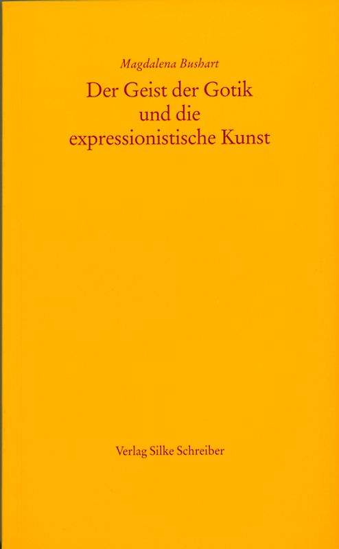 Der Geist der Gotik und die expressionistische Kunst